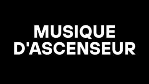 Musique d’ascenseur